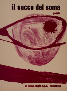 IL SUCCO DEL SOMA. Poesie.