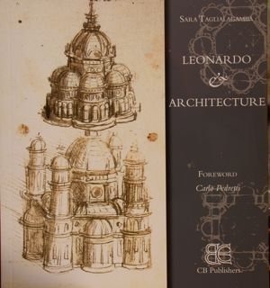 LEONARDO & ARCHITECTURE. Foreword Carlo Pedretti.