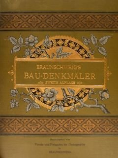 BRAUNSCHWEIG'S BAU-DENKMAELER. Zweite Auflage.