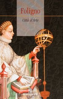FOLIGNO. Città d'arte.