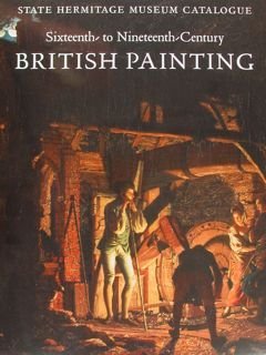 British Painting - State Hermitage Museum Catalogue - Sixteenth -to …