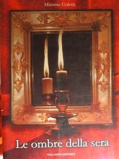 LE OMBRE DELLA SERA.