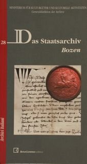 DAS STAATSARCHIV. Bozen.