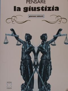 PENSARE LA GIUSTIZIA.