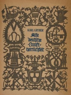 ALTE DEUTSCHE ZUNFTHERRLICHKEIT.