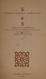 5 POEMAS ARABIGO-ANDALUCES X 3 LENGUAS EUROPEAS CON CUATRO REPRODUCCIONES …