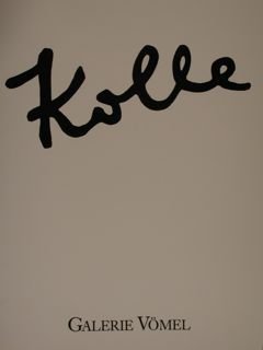 Galerie Vomel. KOLLE. Duesseldorf, 1988.