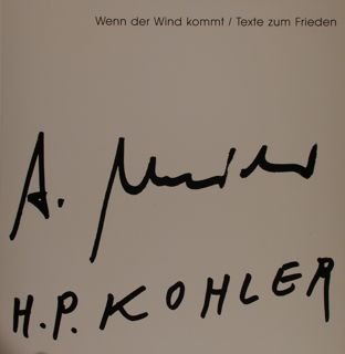 Wenn der Wind kommt/Texte zum Frieden. Galerie Schuerer Biel-Bienne.