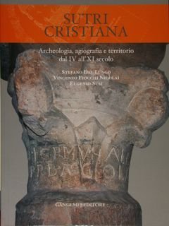 SUTRI CRISTIANA. Archeologia, agiografia e territorio dal IV all' XI …