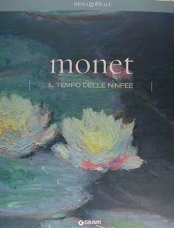 MONET il tempo delle ninfee. Milano, 20 aprile - 20 …