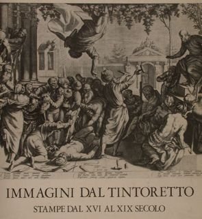 IMMAGINI DAL TINTORETTO. Stampe dal XVI al XIX secolo nelle …
