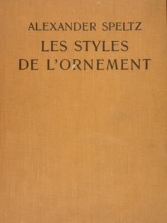 LES STYLES DE L'ORNEMENT depuis les temps préhistoriques jusqu'au milieu …
