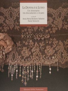 LA DONNA E IL LUSSO. Un itinerario tra documenti e …