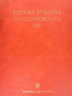 PITTURA ITALIANA CONTEMPORANEA 1969.