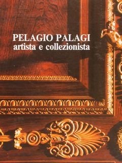 PELAGIO PALAGI artista e collezionista. Bologna, aprile - settembre 1976. …