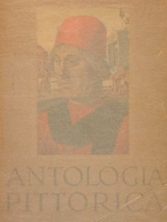 ANTOLOGIA PITTORICA DELL'ARTE ITALIANA dal XVI al XIX secolo.