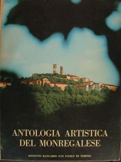 ANTOLOGIA ARTISTICA MONREGALESE.