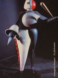 MALEREI UND PLASTIK DES 20. JAHRHUNDERTS. Staatsgalerie Stuttgart, 1982.