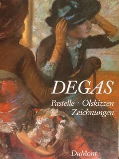 DEGAS. Pastelle - Oelskizzen - ZEICHNUNGEN. Tuebingen, 14. Januar - …