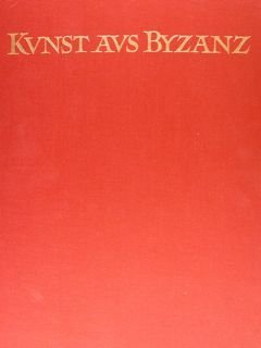 KUNST AUS BYZANZ.