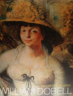 William DOBELL the painter's progress 1899-1970. The Art Gallery of …