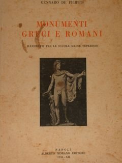 MONUMENTI GRECI E ROMANI illustrati per le scuole medie superiori.