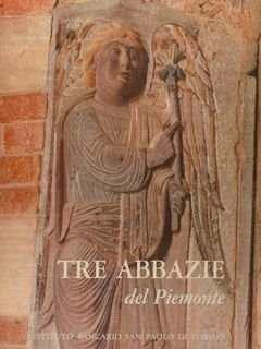 TRE ABBAZIE del Piemonte.