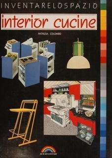 Inventare lo spazio. INTERIOR CUCINE.