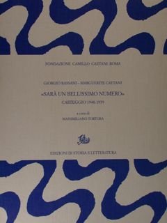 Fondazione Camillo Caetani Roma. Giorgio Bassani . Marguerite Caetani. 'SARA' …