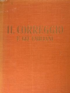 IL CORREGGIO e gli emiliani.