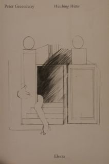 Peter Greenaway. WATCHING WATER. Venezia, 12 giugno - 12 settembre …