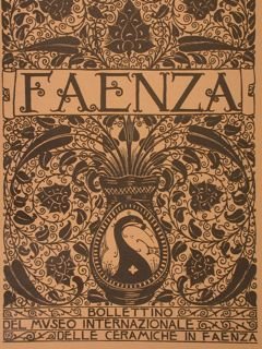 FAENZA. Bollettino del Museo Internazionale della Ceramica in Faenza. Anno …