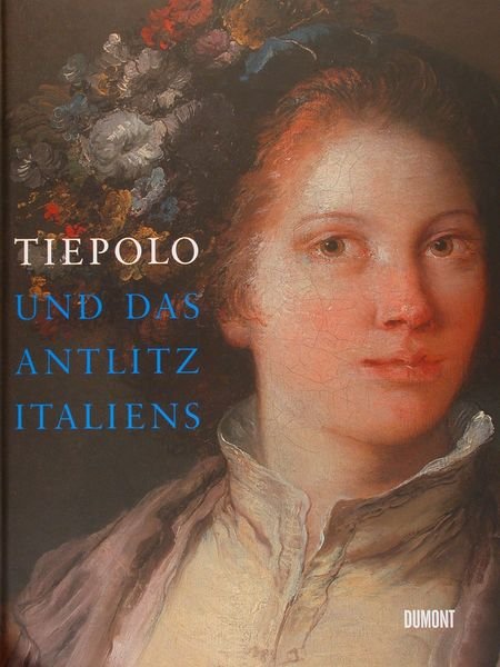 Kunstkammer Rau. TIEPOLO und das Antlitz Italiens. Rolandseck, 29. Mai …