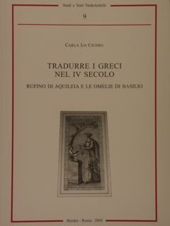 TRADURRE I GRECI NEL IV SECOLO. Rufino di Aquileia e …