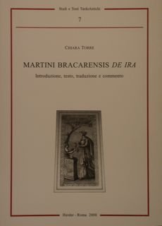 MARTINI BRACARENSIS DE IRA. Introduzione, testo, traduzione e commento.