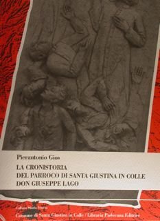 LA CRONISTORIA DEL PARROCO DI SANTA GIUSTINA IN COLLE DON …