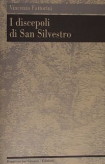 I DISCEPOLI DI SAN SILVESTRO.