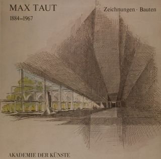 Akademie der Kunste. MAX TAUT 1884 - 1967. Zeichnungen - …