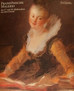 FRANZOESISCHE MALEREI des 17. und 18. Jahrhunderts aus dem Louvre. …