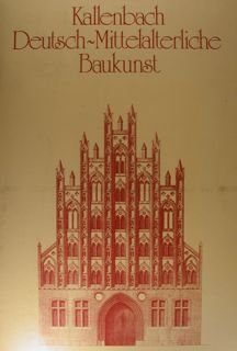 DEUTSCH-MITTELALTERLICHE BAUKUNST.