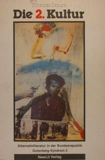 DIE 2. KULTUR.Alternativliteratur in der Bundesrepublik. Gutenberg-Syndrom 2.