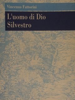 L'UOMO DI DIO SILVESTRO.