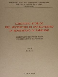 L'ARCHIVIO STORICO DEL MONASTERO DI SAN SILVESTRO IN MONTEFANO DI …