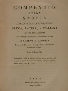 COMPENDIO della STORIA della bella letteratura GRECA,LATINA e ITALIANA ad …
