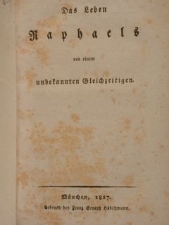 Das Leben RAPHAELS von einem unbekannten Gleichzeitigen.