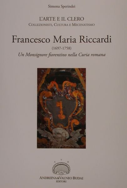 L'Arte e il Clero. Collezionisti, cultura e mecenatismo. FRANCESCO MARIA …
