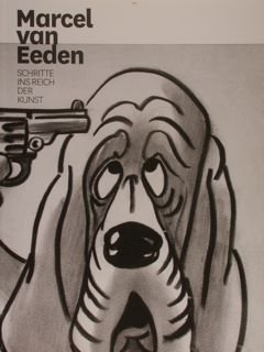 MARCEL VAN EEDEN. Schritte ins reich der kunst. Berlin, 25.11.2010 …