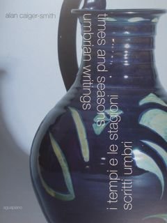 I TEMPI E LE STAGIONI. Scritti umbri. TIMES AND SEASONS. …