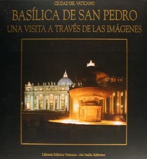 Ciudad del Vaticano. BASILICA DE SAN PEDRO. Una visita a …