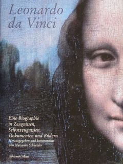 LEONARDO DA VINCI. Eine Biographie in Zeugnissen, Selbstzeugnissen, Dokumenten und …